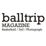 balltrip MAGAZINE(ボールトリップマガジン)